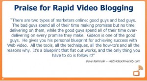 Rapid Video Blogging - Gideon Shalwick - David Kominski